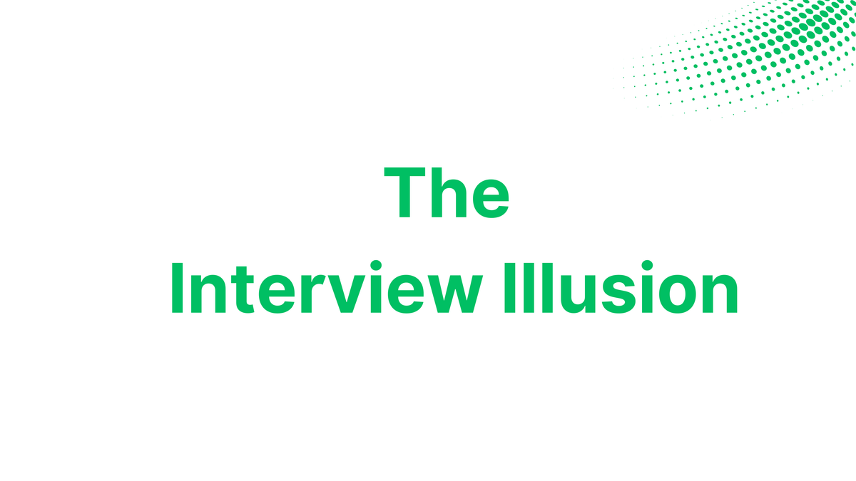 The Interview Illusion