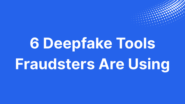 Deepfake Tools Fraudsters Are Using in 2025 - 26